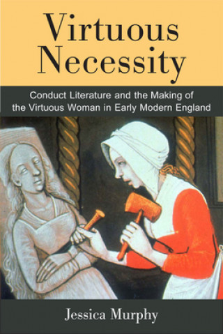 Knjiga Virtuous Necessity Jessica C. Murphy