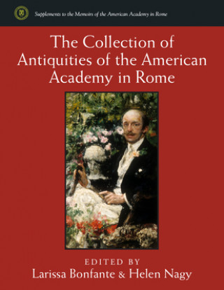 Book Collection of Antiquities of the American Academy in Rome Larissa Bonfante