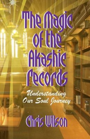 Könyv Magic of the Akashic Records Chris Janet Wilson
