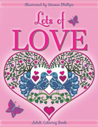 Книга Lots of Love Coloring Book (colouring book) 