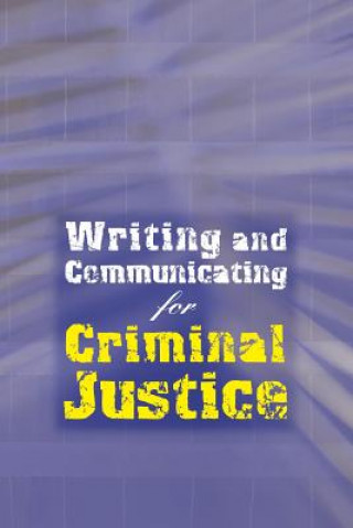 Buch Custom Enrichment Module: Writing and Communicating for Criminal Justice WADSWORTH