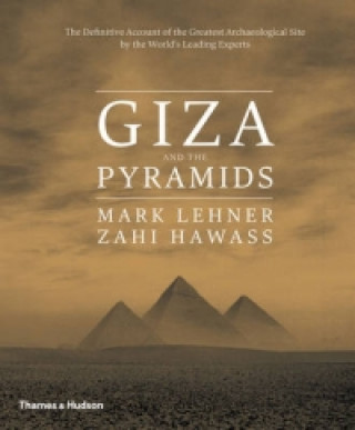 Kniha Giza and the Pyramids Zahi A. Hawass