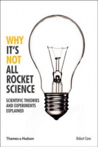 Knjiga Why It's Not All Rocket Science Robert Cave