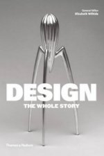 Könyv Design: The Whole Story Elizabeth Wilhide