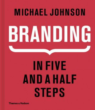 Kniha Branding In Five and a Half Steps Michael Johnson