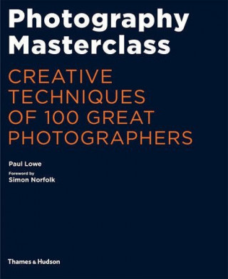 Kniha Photography Masterclass Paul Lowe