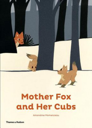 Livre Mother Fox and Her Cubs Amandine Momenceau