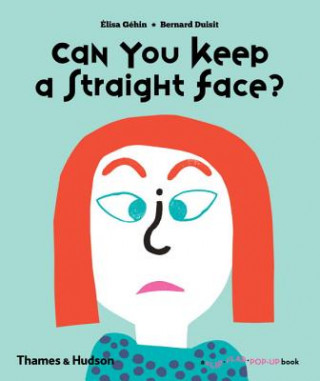 Könyv Can You Keep a Straight Face? Elsa Gehin