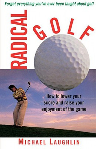 Buch Radical Golf Michael Laughlin