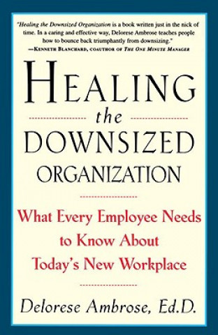 Knjiga Healing the Downsized Organization Delorese Ambrose