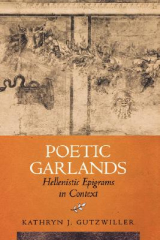 Book Poetic Garlands Kathryn J. Gutzwiller