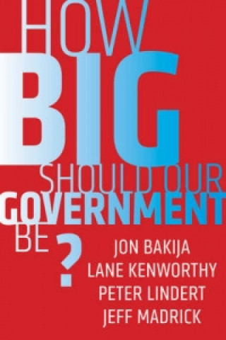Kniha How Big Should our Government Be? Jeff Madrick