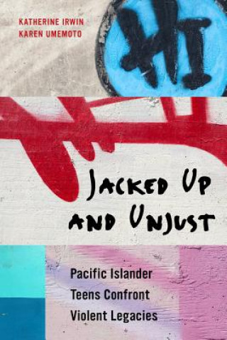 Buch Jacked Up and Unjust Katherine Irwin