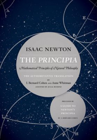 Kniha Principia: The Authoritative Translation and Guide Sir Isaac Newton