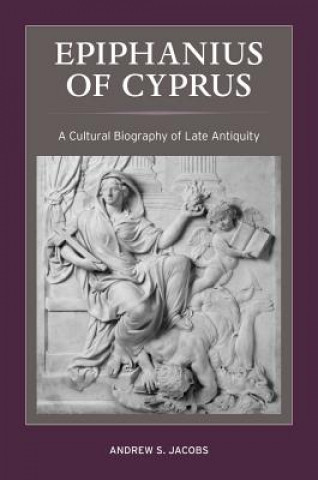 Könyv Epiphanius of Cyprus Andrew S. Jacobs