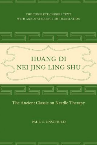 Book Huang Di Nei Jing Ling Shu Paul U. Unschuld