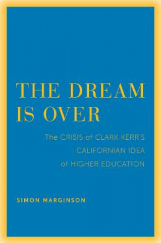 Boek Dream Is Over Simon Marginson