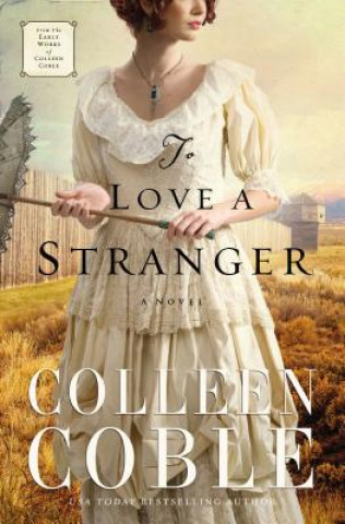 Book To Love a Stranger Colleen Coble