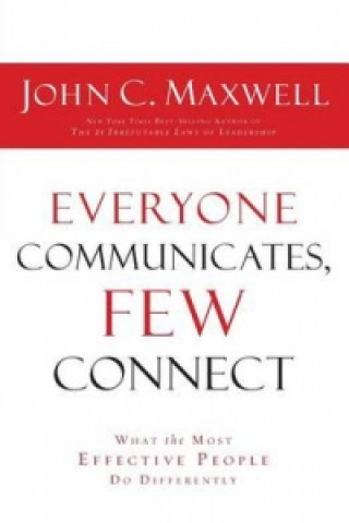 Kniha Everyone Communicates Few Connect John Maxwell