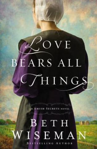 Kniha Love Bears All Things Beth Wiseman