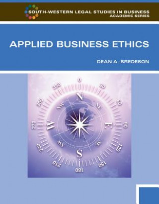Kniha Applied Business Ethics : a Skills-Based Approach Dean A Bredeson