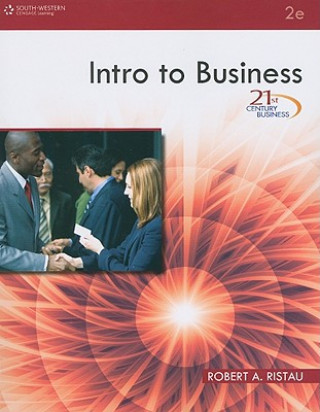 Kniha 21st Century Business: Intro to Business Robert A Ristau