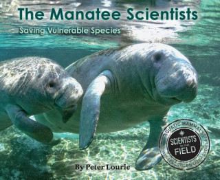 Könyv Manatee Scientists Peter Lourie