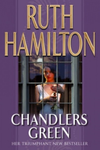 Kniha Chandlers Green Ruth Hamilton