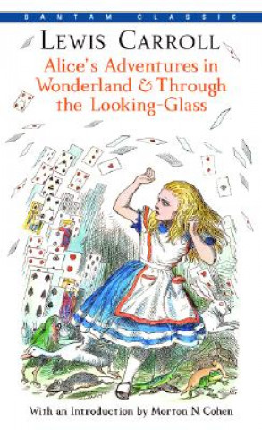 Książka Alice's Adventures in Wonderland & Through the Looking-Glass Lewis Carroll