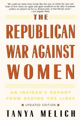 Book Republican War Against Women Tanya Melich