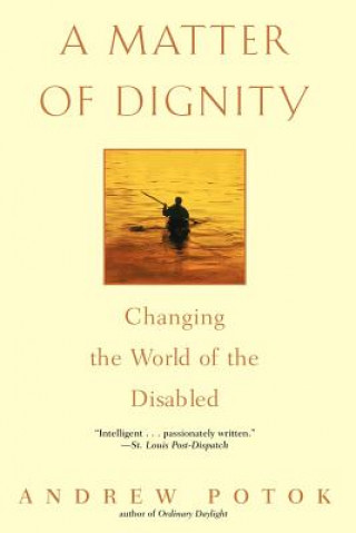 Kniha Matter of Dignity Andrew Potok