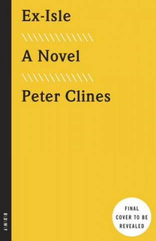 Kniha Ex-Isle Peter Clines