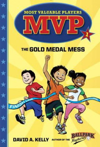 Книга MVP #1: The Gold Medal Mess David A. Kelly