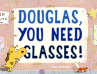 Carte Douglas, You Need Glasses! Ged Adamson