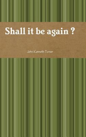 Libro Shall it be Again ? John Turner