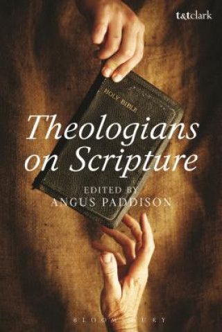 Carte Theologians on Scripture PADDISON ANGUS