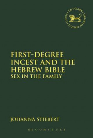 Carte First-Degree Incest and the Hebrew Bible Stiebert
