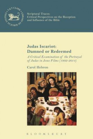 Książka Judas Iscariot: Damned or Redeemed Carol Hebron