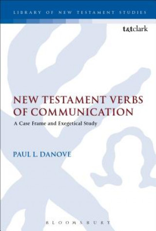 Book New Testament Verbs of Communication Paul L. Danove