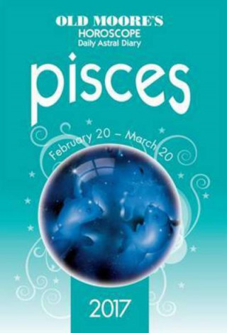 Carte Old Moore's 2017 Astral Diaries Pisces OLD MOORE