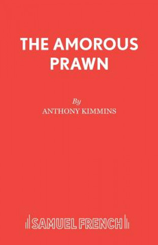 Kniha Amorous Prawn Anthony Kimmins