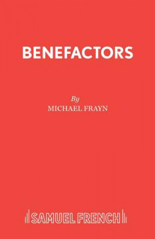 Könyv Benefactors Michael Frayn