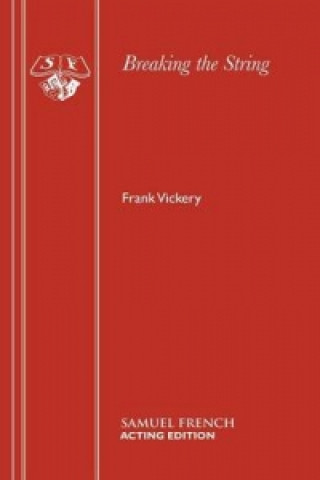 Könyv Breaking the String Frank Vickery