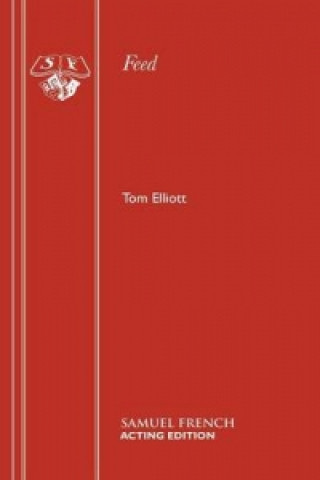 Könyv Feed Tom Elliott