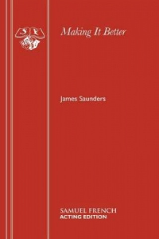 Kniha Making it Better James Saunders