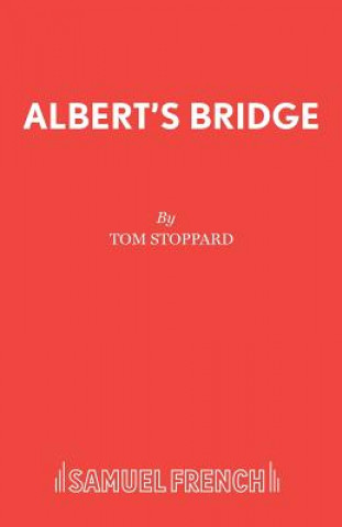 Книга Albert's Bridge Tom Stoppard