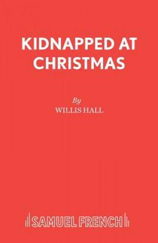 Βιβλίο Kidnapped at Christmas Willis Hall