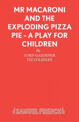 Buch Mr. Macaroni and the Exploding Pizza Pie John Gardiner