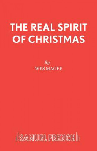 Kniha Real Spirit of Christmas Wes Magee