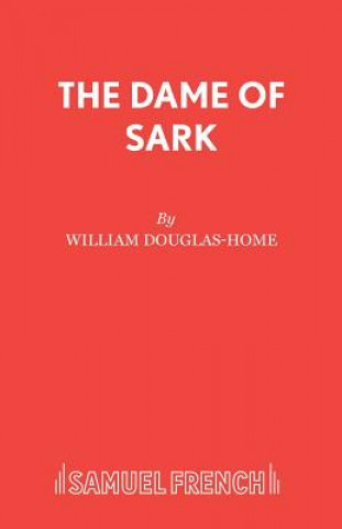 Kniha Dame of Sark William Douglas-Home